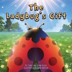 The Ladybug's Gift - Richie, Ryan; Richie, Chris