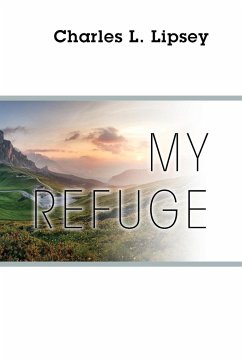 My Refuge - Lipsey, Charles L.