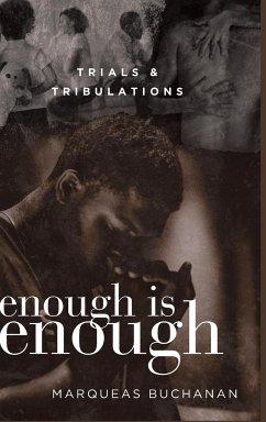 Enough is Enough - Buchanan, Marqueas