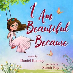 I Am Beautiful Because - Kenney, Daniel