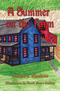 A Summer on the Farm - Hinshaw, Joe; Clasen, Duane "Red"