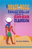 The Brain Hook and Other Random Stories from a Sixth Grade Classroom
