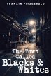 The Town Called Blacks and Whites - Bild 1