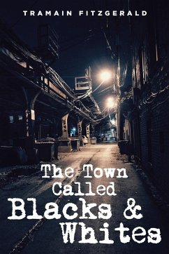 The Town Called Blacks and Whites - Fitzgerald, Tramain