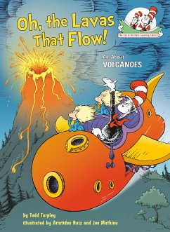 Oh, the Lavas That Flow! All about Volcanoes - Tarpley, Todd