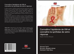 Connaître l'épidémie de VIH et connaître la synthèse de votre réponse - Tahir, Ahmed;Bogale Lakew, Biniyam;Haji Abas, Abdulahi