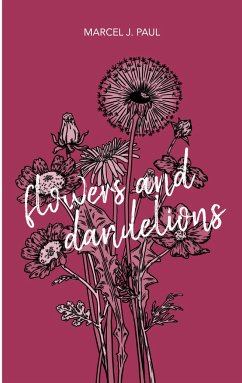 Flowers and Dandelions - Paul, Marcel J.