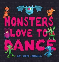 Monsters Love To Dance - Jones, Kim