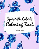 Space-N-Robots Coloring Book for Kids (8x10 Coloring Book / Activity Book)