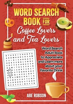 Word Search Book for Coffee Lovers and Tea Lovers - Robson, Abe
