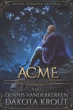 Acme: A Divine Dungeon Series - Krout, Dakota; Vanderkerken, Dennis