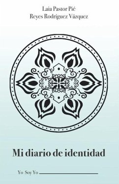 Mi diario de identidad: Yo soy yo - Rodríguez Vázquez, Reyes; Pastor Pié, Laia; Biotikún, Equipo
