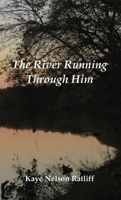 The River Running Through Him