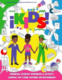 iKids Enterprises Youth Financial Literacy Workbook and Activity Journal for Young Aspiring Entrepreneurs - Williams, Ashlyn; Williams Jr., Ashton; Hanna-Williams, Ashley