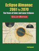 Eclipse Almanac 2061 to 2070 - Color Edition