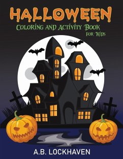Halloween Coloring and Activity Book for Kids - Lockhaven, A. B.; Lockhaven, Thomas