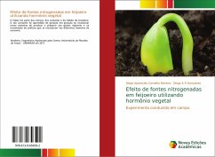 Efeito de fontes nitrogenadas em feijoeiro utilizando hormônio vegetal - Aparecido Carvalho Moreira, Diego; A R Gonçalves, Diogo