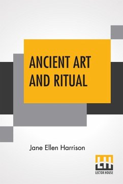 Ancient Art And Ritual - Harrison, Jane Ellen