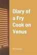 Diary of a Fry Cook on Venus - Bild 1