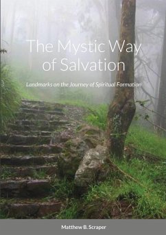 The Mystic Way of Salvation - Scraper, Matthew