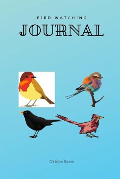 Bird Watching Journal - Dunne, Christine