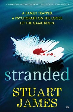 Stranded: a gripping psychological thriller - James, Stuart