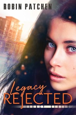 Legacy Rejected - Patchen, Robin