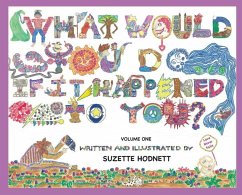 What Would You Do If It Happened To You? Volume One - Hodnett, Suzette M