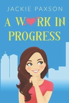 A Work In Progress - Paxson, Jackie