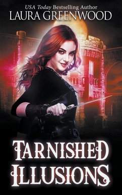 Tarnished Illusions - Greenwood, Laura