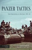 Panzer Tactics: Tank Operations in the East, 1941-42