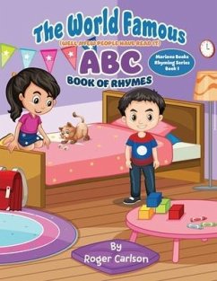 The World Famous (Well a few people have read it) ABC Book of Rhymes - Carlson, Roger
