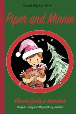 Piper and Minnie: Minnie finds a reindeer - Whyman-Naveh, Hannah