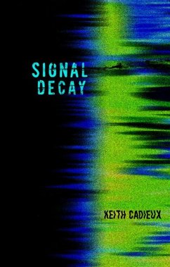 Signal Decay - Cadieux, Keith