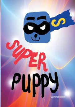 Super Puppy - Drunen, Quinten van