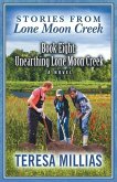 Stories from Lone Moon Creek: Unearthing Lone Moon Creek