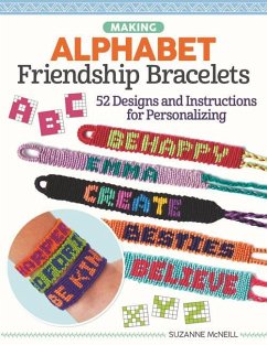 Making Alphabet Friendship Bracelets - Mcneill, Suzanne