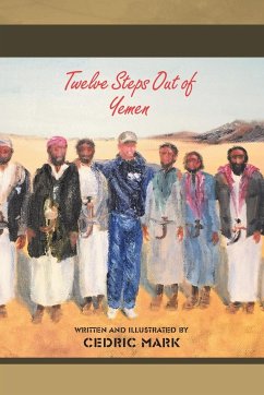 Twelve Steps Out of Yemen - Towner, Bill