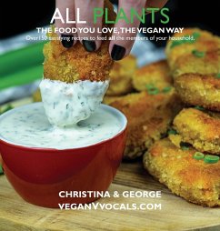 All Plants: The Food You Love, the Vegan Way - Christina; George
