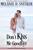 Don't Kiss Me Goodbye (Healing Hearts, #3) (eBook, ePUB)