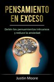 Pensamiento en Exceso (eBook, ePUB) Pensamiento en Exceso (eBook, ePUB)