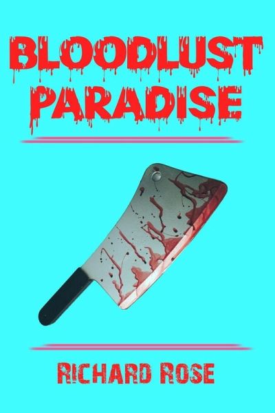 Bloodlust Paradise Bloodlust Paradise