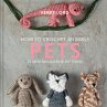 How to Crochet Animals: Pets - Bild 1