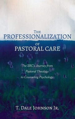 The Professionalization of Pastoral Care - Johnson, T. Dale Jr.