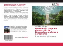 Modelación conjunta de elección de itinerario, aerolínea y aeropuerto - Mendieta, Oscar; Cantillo, Víctor