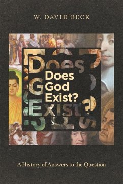 Does God Exist? - Beck, W. David