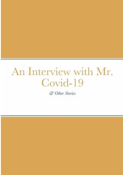 An Interview with Mr. Covid-19 - Tinnin, Thomas