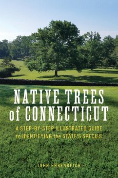 Native Trees of Connecticut - Ehrenreich, John