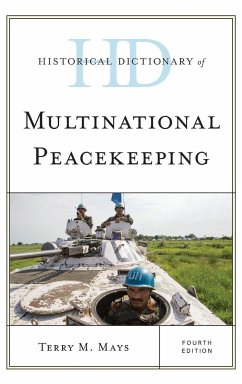 Historical Dictionary of Multinational Peacekeeping - Mays, Terry M.