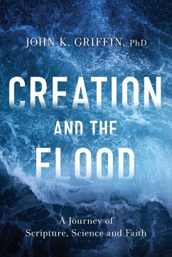 Creation and the Flood - Griffin, John K